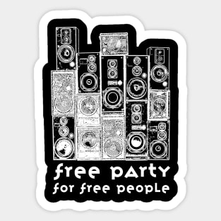 Soundsystem - Free Party Is Not A Crime! Sticker